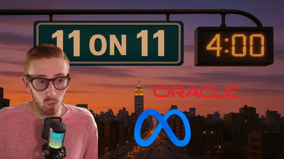11 on 11 for 11.14.25 – Time to Buy ORCL and&nbsp;META?